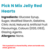 Pick N Mix Jelly Red Hearts | Choose Your Size